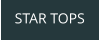 STAR TOPS
