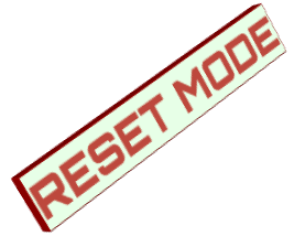 RESET MODE