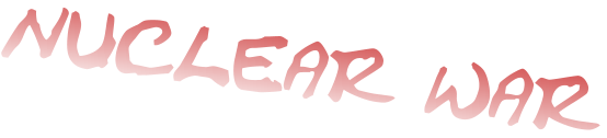NUCLEAR WAR