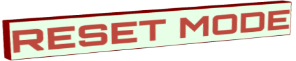 RESET MODE