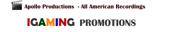 IGAMING  PROMOTIONS Apollo Productions  - All American Recordings