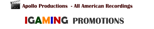 IGAMING  PROMOTIONS Apollo Productions  - All American Recordings