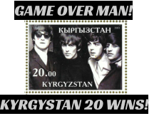 KYRGYSTAN 20 WINS! GAME OVER MAN!