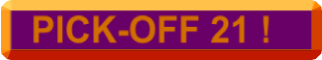 PICK-OFF 21 !