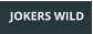 JOKERS WILD