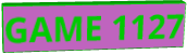 GAME 1127
